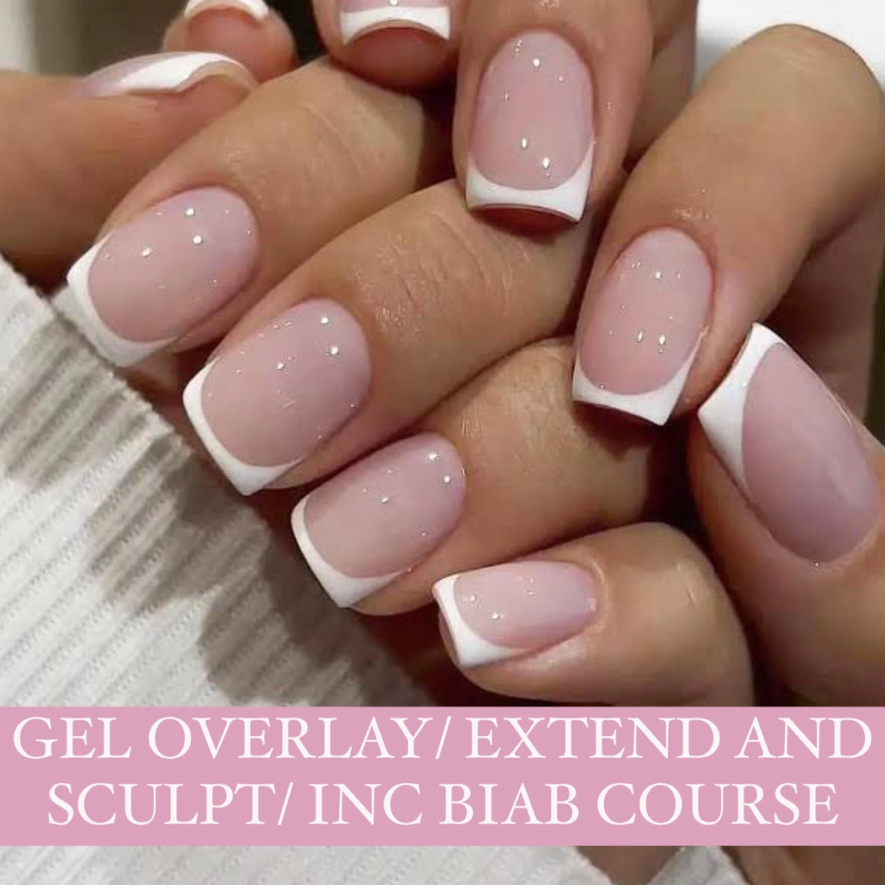 GEL OVERLAY/ EXTEND AND SCULPT/ INC BIAB COURSE - BOOKING FEE ONLY